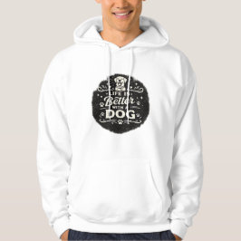 Het Leven Is Beter Met Een Hond – Schattig Voor Ho Hoodie