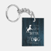 Het leven is beter met een hond Sleutelhanger - bl (Voorkant Links)