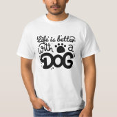Het leven is beter met een hond T-shirt (Voorkant)