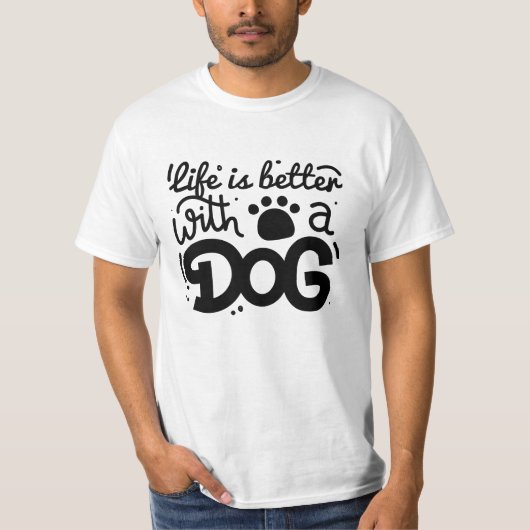 Het leven is beter met een hond T-shirt (Voorkant)