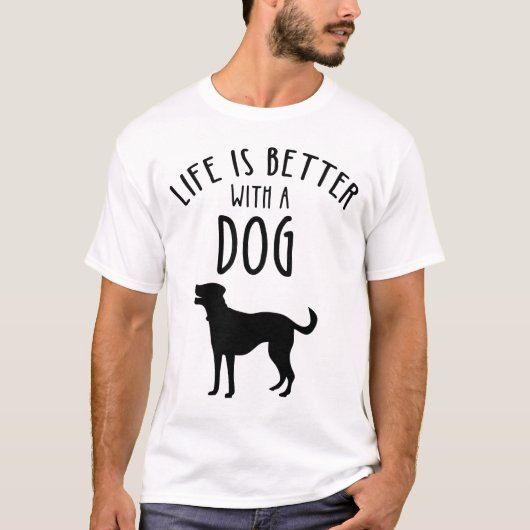 Het leven is beter met een hond t-shirt (Voorkant)