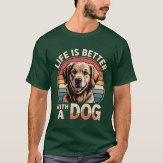 Het leven is beter met een hond t-shirt