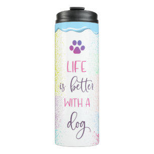 Het leven is beter met een hond thermosbeker