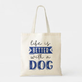 Het leven is beter met een hond tote bag (Achterkant)