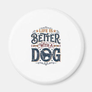 Het leven is beter met een hond vintage graveeront magneet