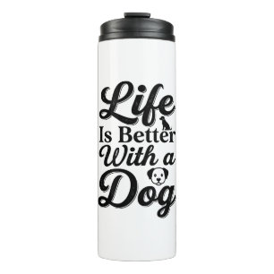 Het leven is beter met een hond vintage huisdier l thermosbeker