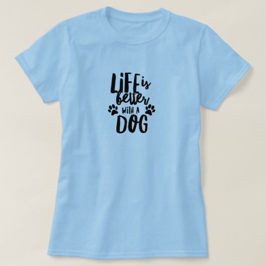 Het leven is beter met een hond-vrouw's basis-T-sh T-shirt (Design voorkant)
