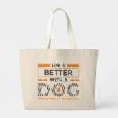 Het leven is beter met een hondengrijs en oranje m grote tote bag (Achterkant)