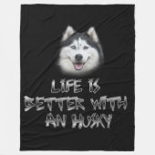Het leven is beter met een Husky Fleece Deken (Voorkant)