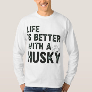Het leven is beter met een husky retro  hondenlief t-shirt