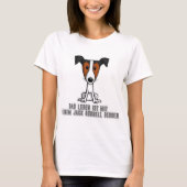 Het leven is beter met een Jack Russell (Duits) T-shirt (Voorkant)