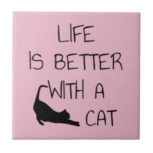 Het Leven Is Beter Met Een Kat - Kat Liefhebbers Tegeltje