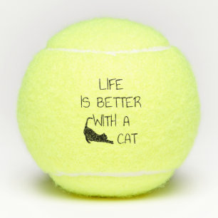Het Leven Is Beter Met Een Kat - Kat Liefhebbers   Tennisballen