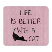 Het leven is beter met een kat - kattendeksel snijplank (Voorkant)