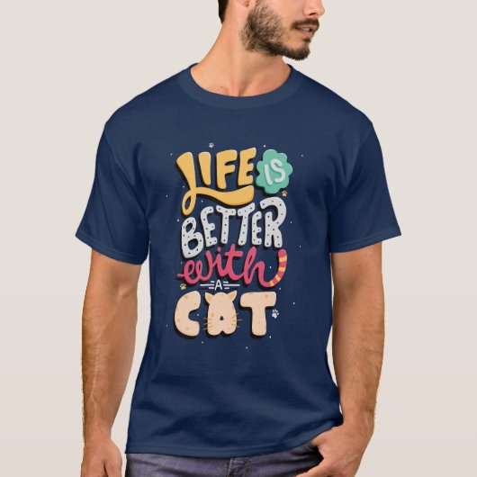 Het leven is beter met een kat | kattenliefhebber  t-shirt (Voorkant)