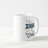 Het leven is beter met een kat koffiemok (Voorkant rechts)