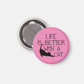 Het Leven Is Beter Met Een Kat  Magneet (Voorkant / Achterkant)