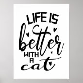 Het leven is beter met een kat moderne typografie poster (Voorkant)