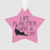 Het leven is beter met een kat ornament (voorkant)