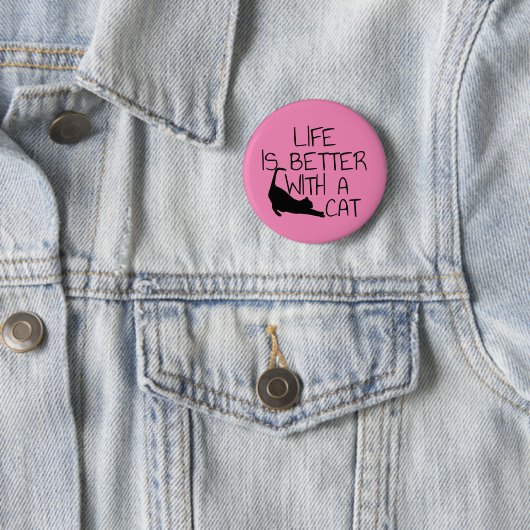 Het leven is beter met een kat ronde button 5,7 cm (In situ)