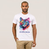 Het leven is beter met een kat. Schattigee kleurri T-shirt (Voorkant volledig)