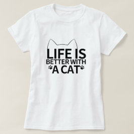 het leven is beter met een kat t-shirt