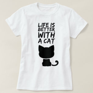 Het leven is beter met een kat t-shirt