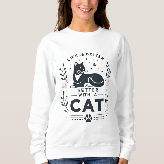 Het leven is beter met een kat trui (Voorkant)