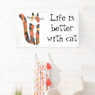 Het leven is beter met een kattenbanner - Schattig Spandoek