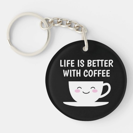 Het leven is beter met een koffie schattige Kawaii Sleutelhanger (Voorkant)
