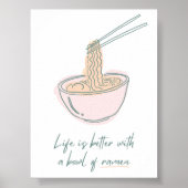 Het leven is beter met een kom ramen Poster (Voorkant)