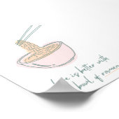 Het leven is beter met een kom ramen Poster (Hoek)