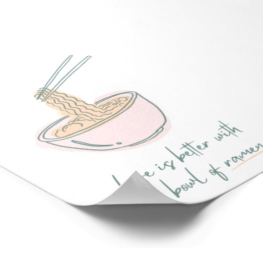 Het leven is beter met een kom ramen Poster (Hoek)