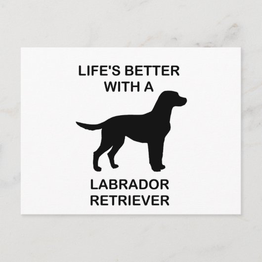 Het leven is beter met een labrador retriever briefkaart (Voorkant)