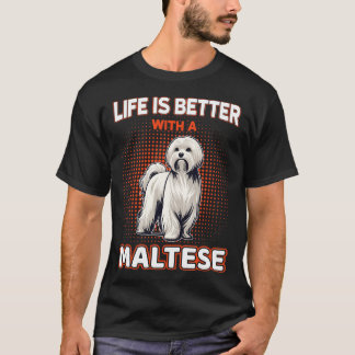 Het leven is beter met een Maltees T-shirt