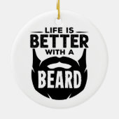 Het leven is beter met een Man met bietzijde Keramisch Ornament (Achterkant)