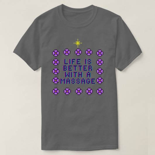 het leven is beter met een massage 106 t-shirt (Design voorkant)