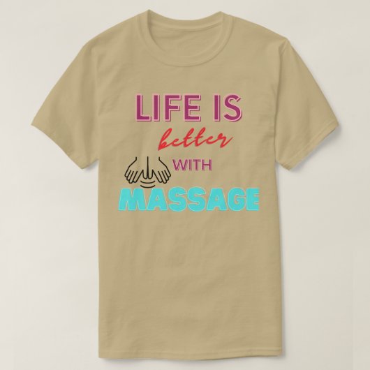 het leven is beter met een massage 116 t-shirt (Design voorkant)