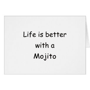 Het leven is beter met een mojito
