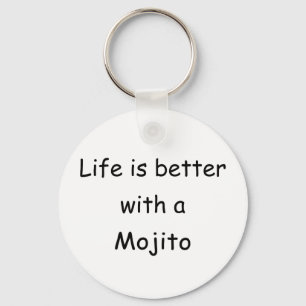 Het leven is beter met een mojito sleutelhanger