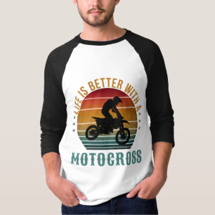 HET LEVEN IS BETER MET EEN MOTOCROSS T-Shirt