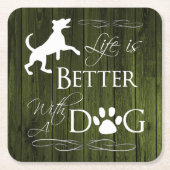 Het leven is beter met een Onderzetter van Dog Pap (Voorkant)