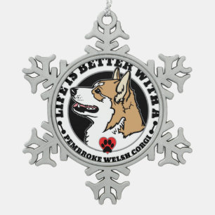 Het leven is beter met een Pembroke Welsh Corgi Tin Sneeuwvlok Ornament