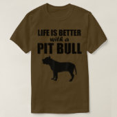 Het leven is beter met een Pit Bull Dog Silhouette T-shirt (Design voorkant)