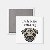 Het leven is beter met een pug magneet (Voorkant / Achterkant)