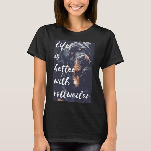 Het leven is beter met een rottweiler actief t-shirt (Voorkant)