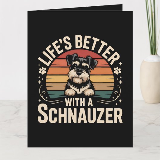 Het leven is beter met een Schnauzer Kaart (Voorkant)