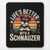 Het leven is beter met een Schnauzer Muismat (Voorkant)