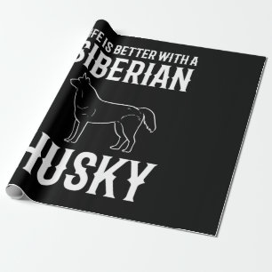 Het leven is beter met een Siberische Husky Dog Cadeaupapier
