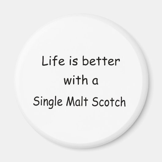 Het leven is beter met een single malt whisky magneet (Voorkant)